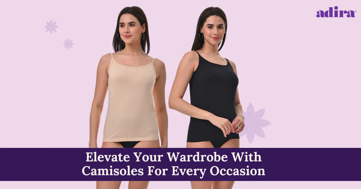 Elevate Your Wardrobe With Camisoles For Every Occasion