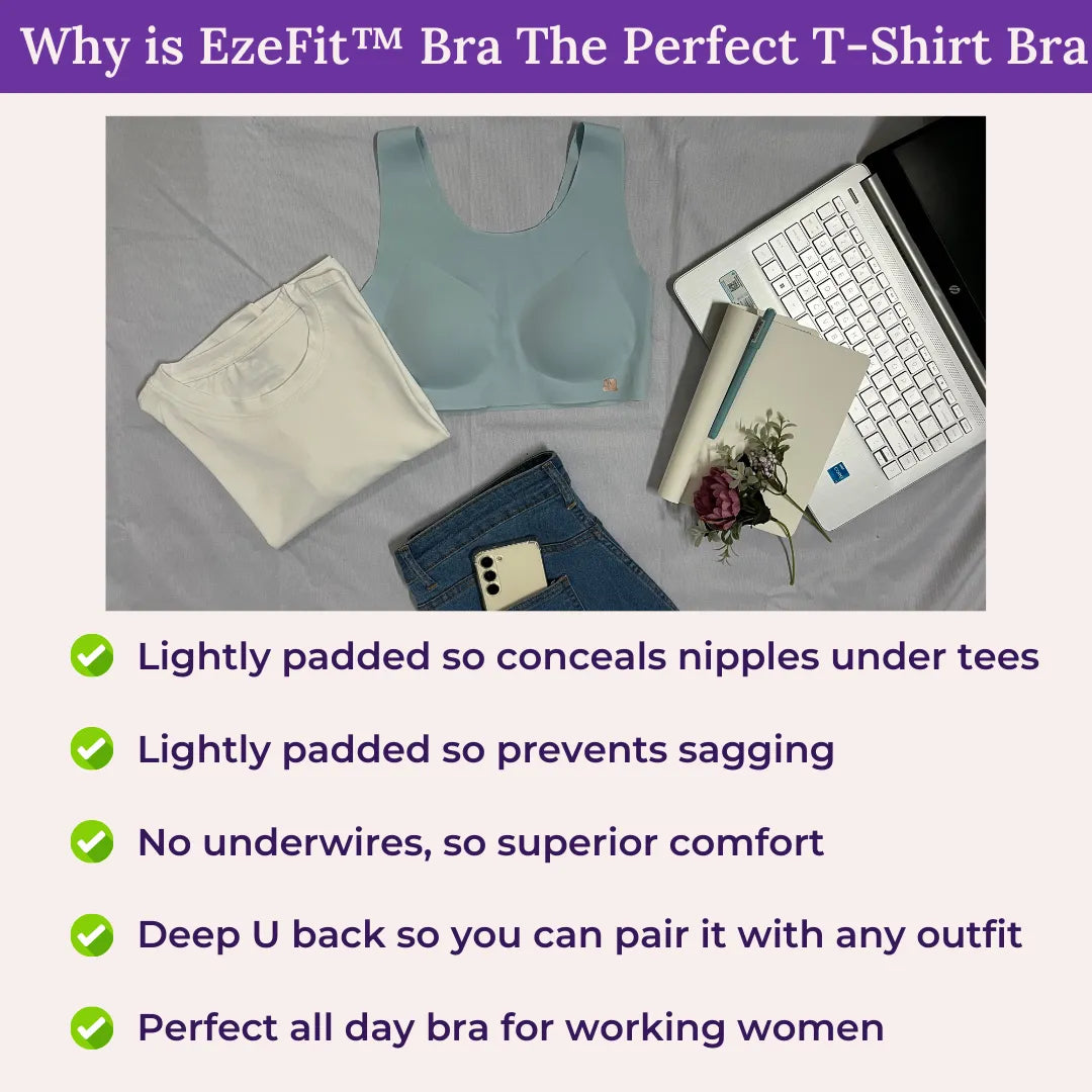 Why is EzeFit™ Bra The Perfect T Shirt Bra