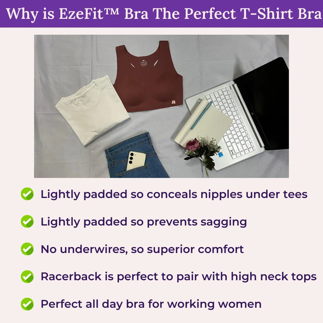 Why is EzeFit™ Bra The Perfect T Shirt Bra