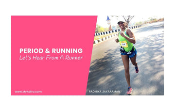 Period & Running – Let’s Hear From A Runner