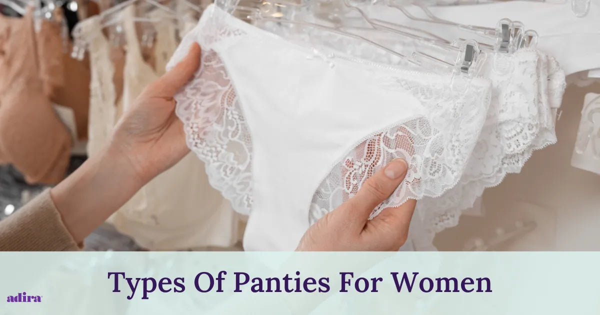  35 Types Of Panties For Women: A Complete Guide To Underwear Styles