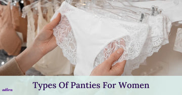  35 Types Of Panties For Women: A Complete Guide To Underwear Styles
