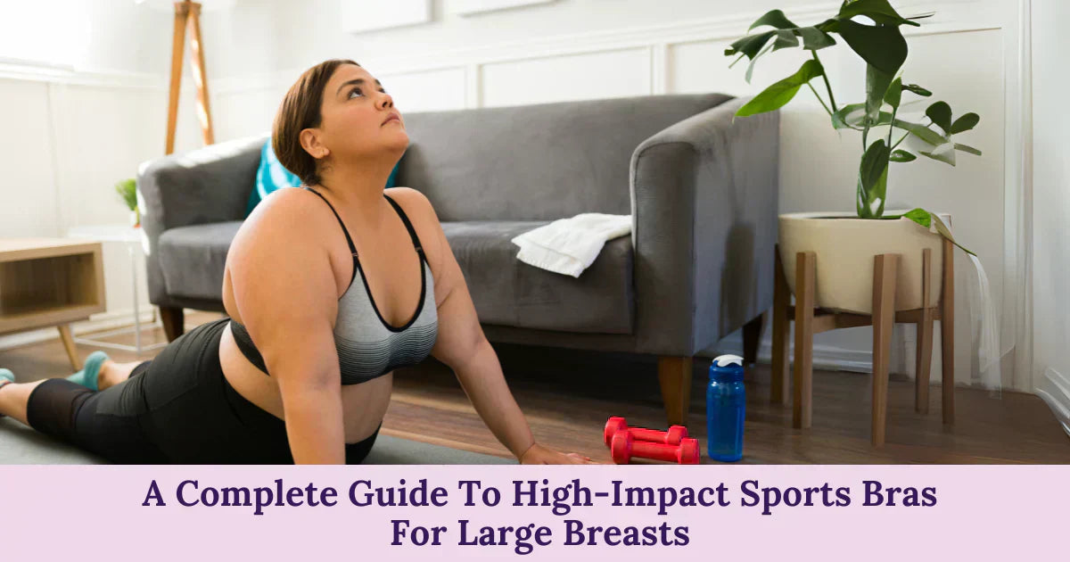 A Complete Guide To High-Impact Sports Bras For Large Breasts