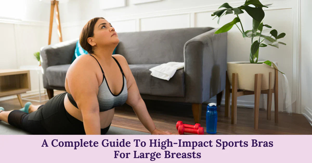 A Complete Guide To High-Impact Sports Bras For Large Breasts