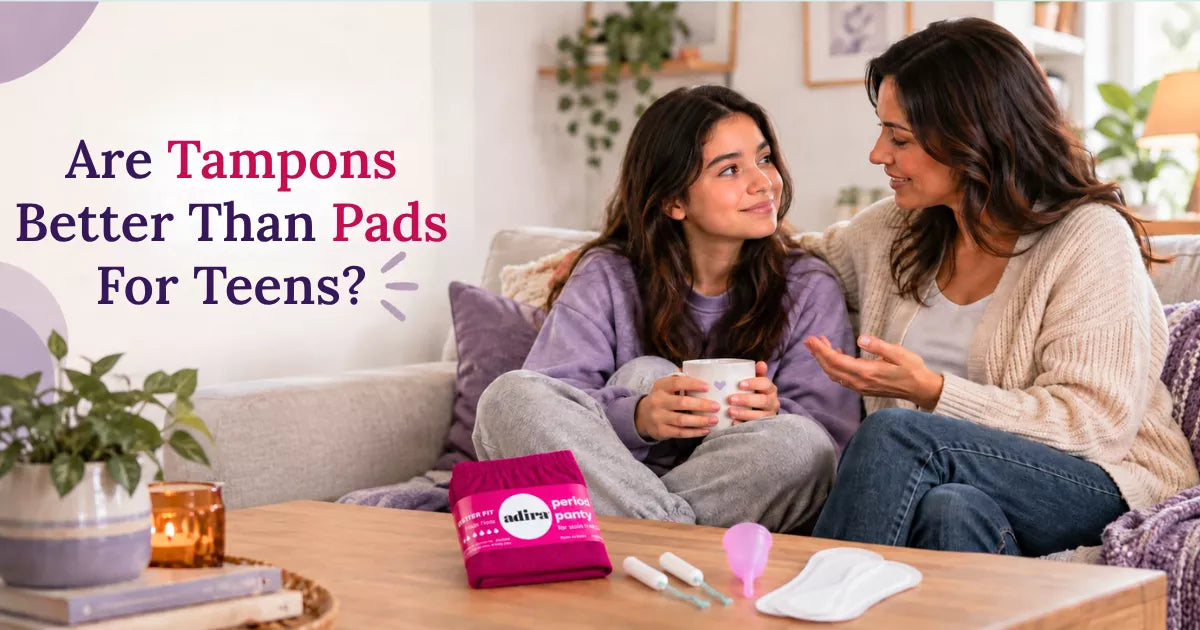 Are Tampons Better Than Pads? What Parents Should Know Before Their Teen Tries Tampons
