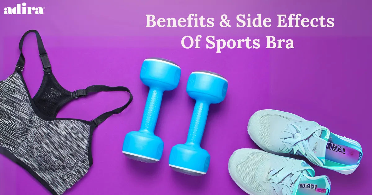 Benefits & Side Effects Of Sports Bra 