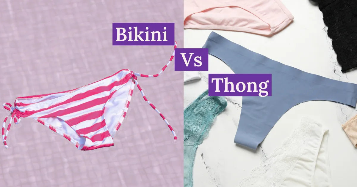 Bikini And Thong Underwear: Know The Differences