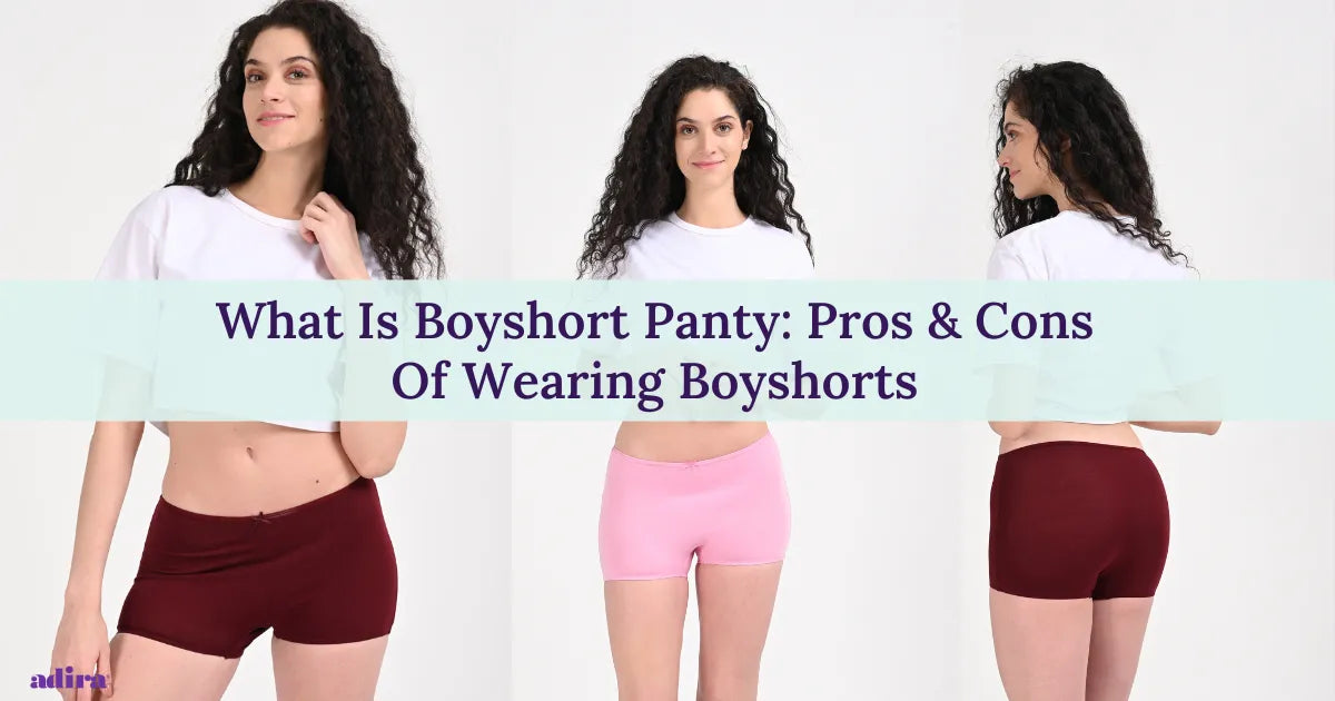 Pros & Cons Of Wearing Boyshorts Panties