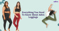 Everything You Need To Know About Adira Leggings