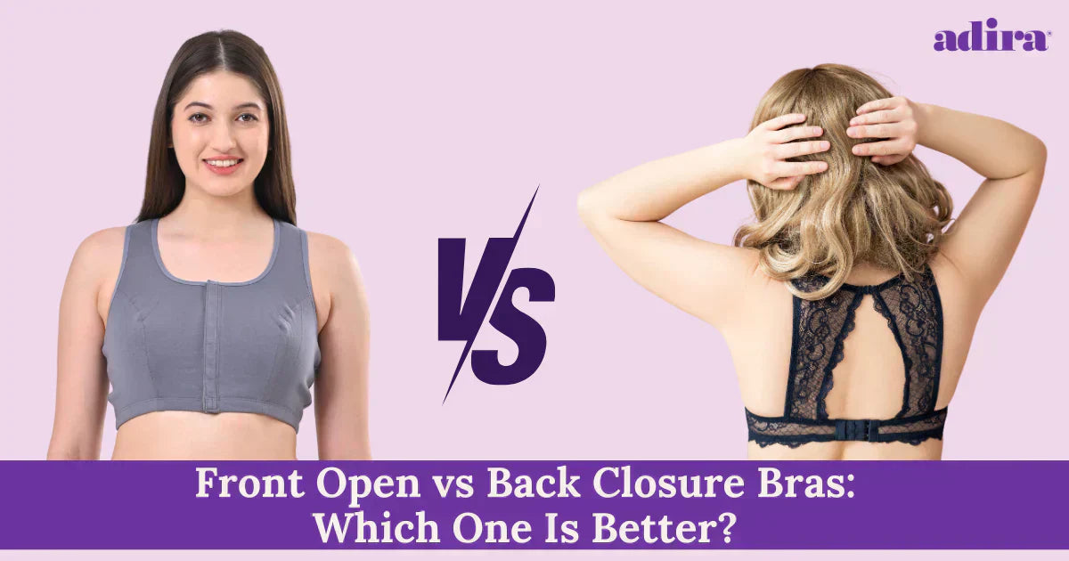 Front Open vs Back Closure Bras: Which One Is Better?