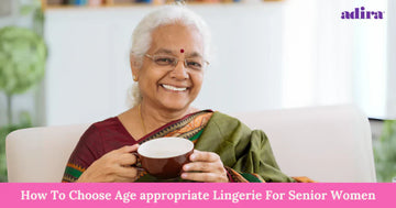 How To Choose Age appropriate Lingerie For Senior Women