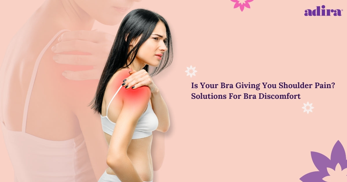 Is Your Bra Giving You Shoulder Pain? Solutions For Bra Discomfort