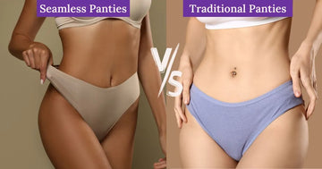 Seamless Panties Vs Traditional Panties: Which One Is Better?