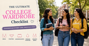 The Ultimate College Wardrobe Checklist: Innerwear Every Girl Should Own