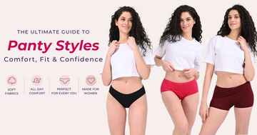 The Ultimate Guide to Panty Styles Comfort, Fit & Confidence