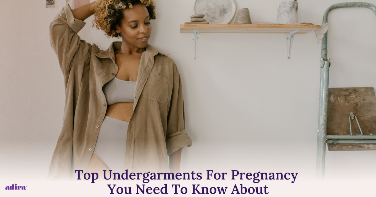 Top Undergarments For Pregnancy You Need To Know About - Adira