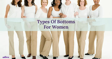 Types Of Bottoms For Women