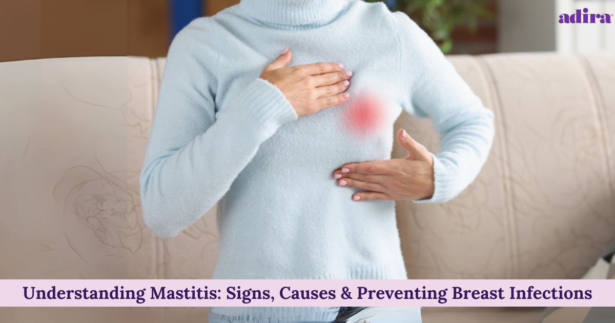 Understanding Mastitis: Signs, Causes, And Preventing Breast Infections