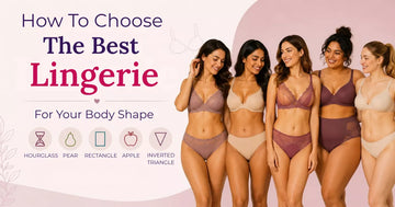 Women's Body Shape Guide: How To Choose The Best Lingerie