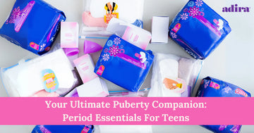 Your Ultimate Puberty Companion: Period Essentials For Teens