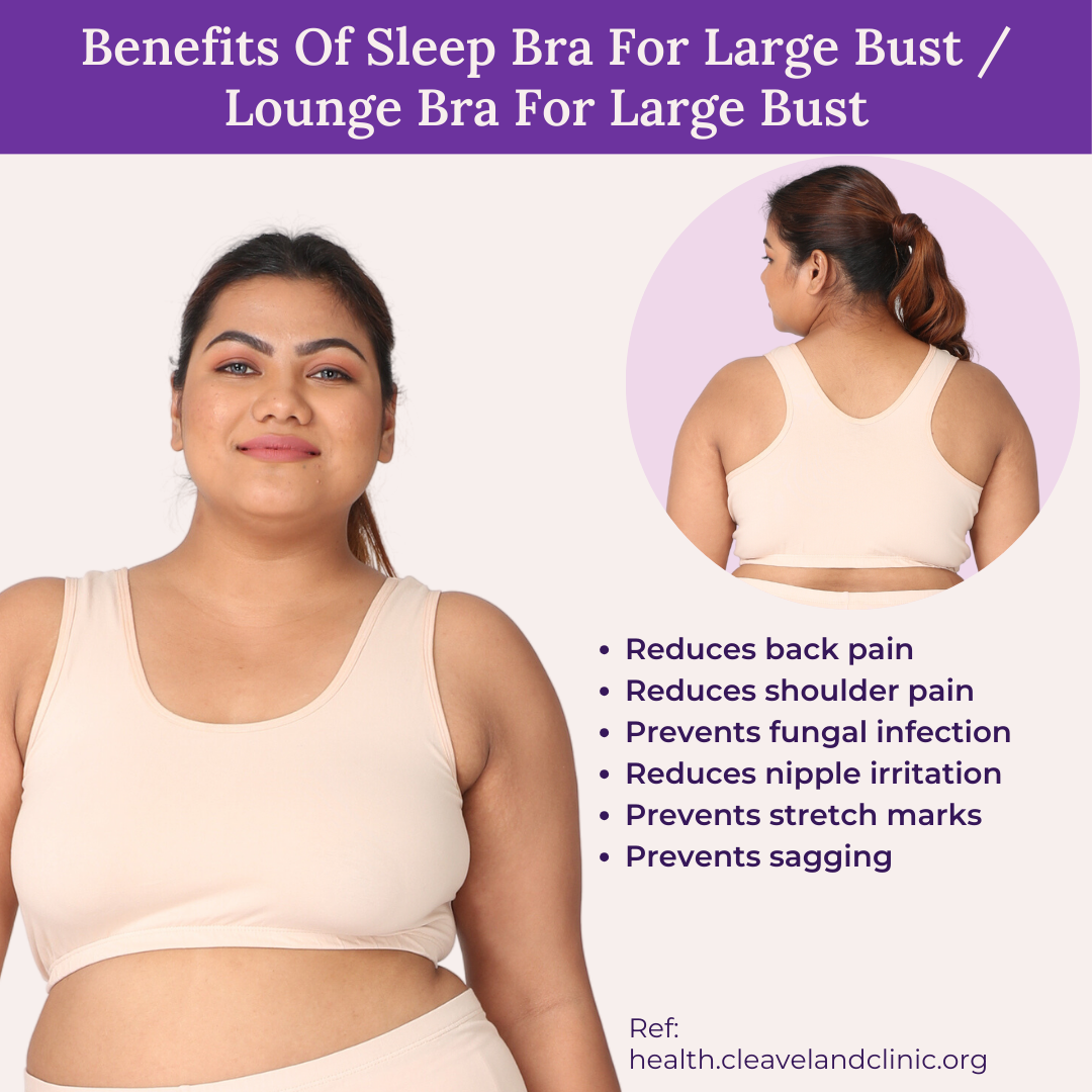 Benefits Of Sleep Bra For Large Bust / Lounge Bra For Large Bust