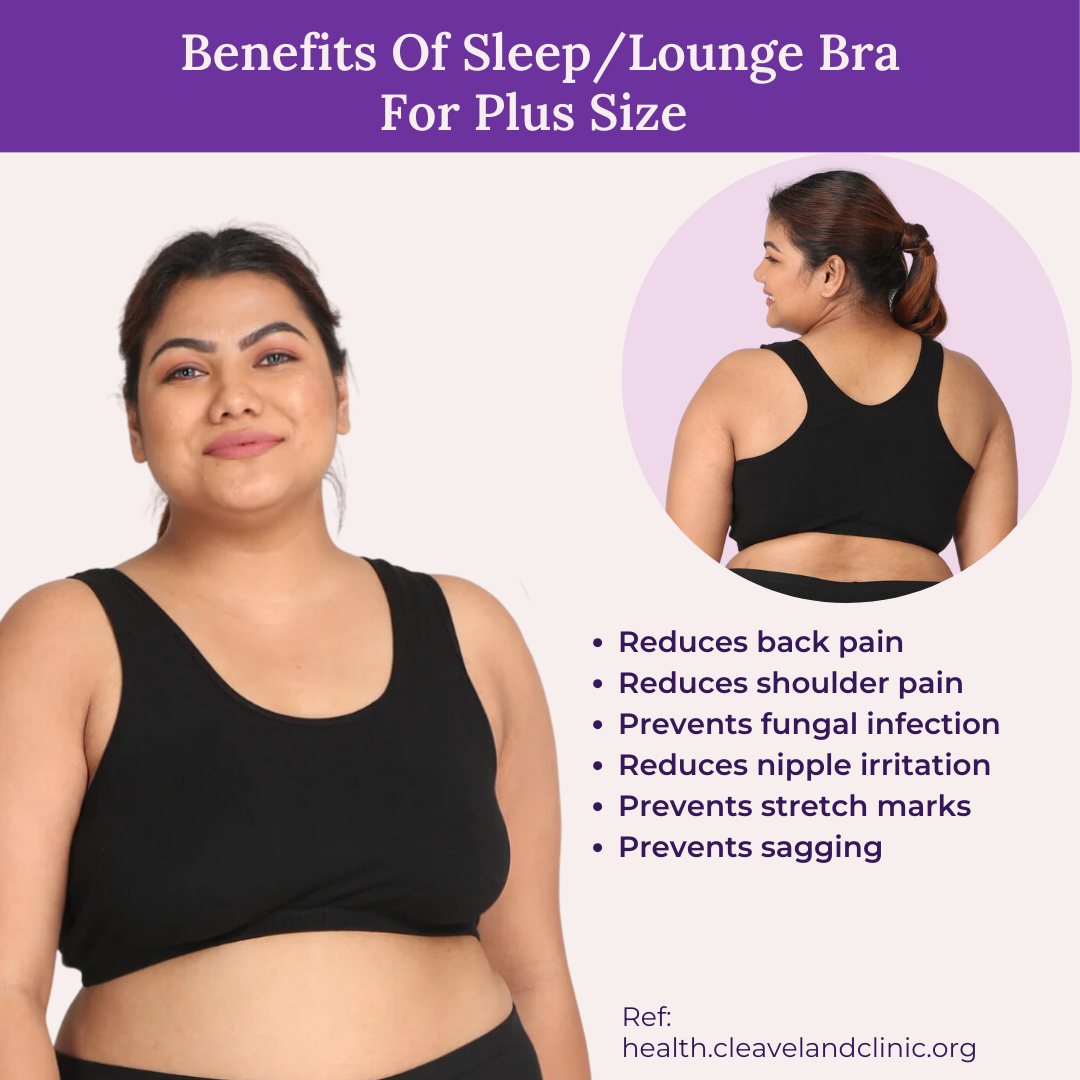 Benefits Of Sleep/Lounge Bra For Plus Size 
