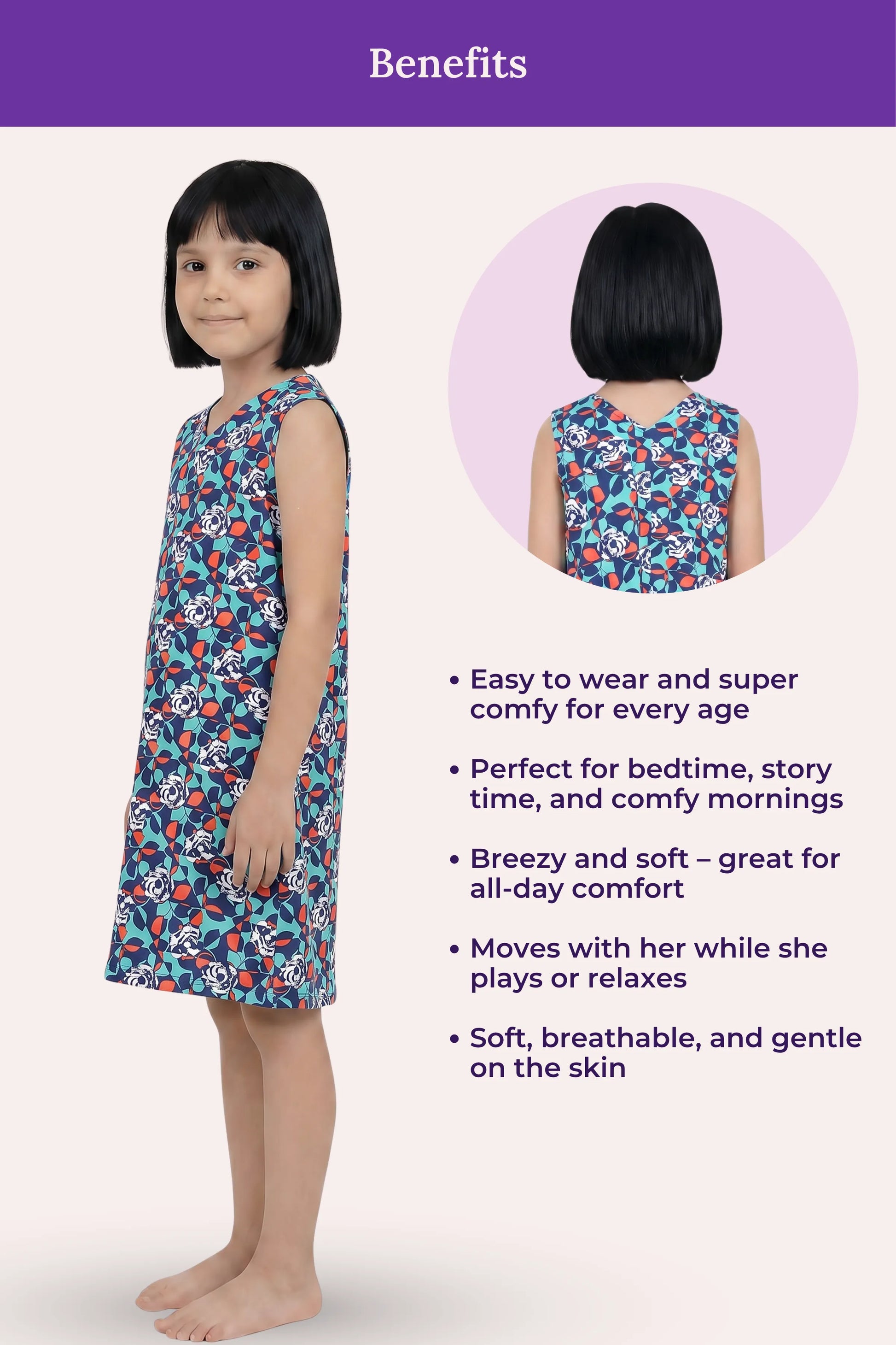 A girl model wearing a sleeveless nightgown with a blue floral print, shown on listed benefits.