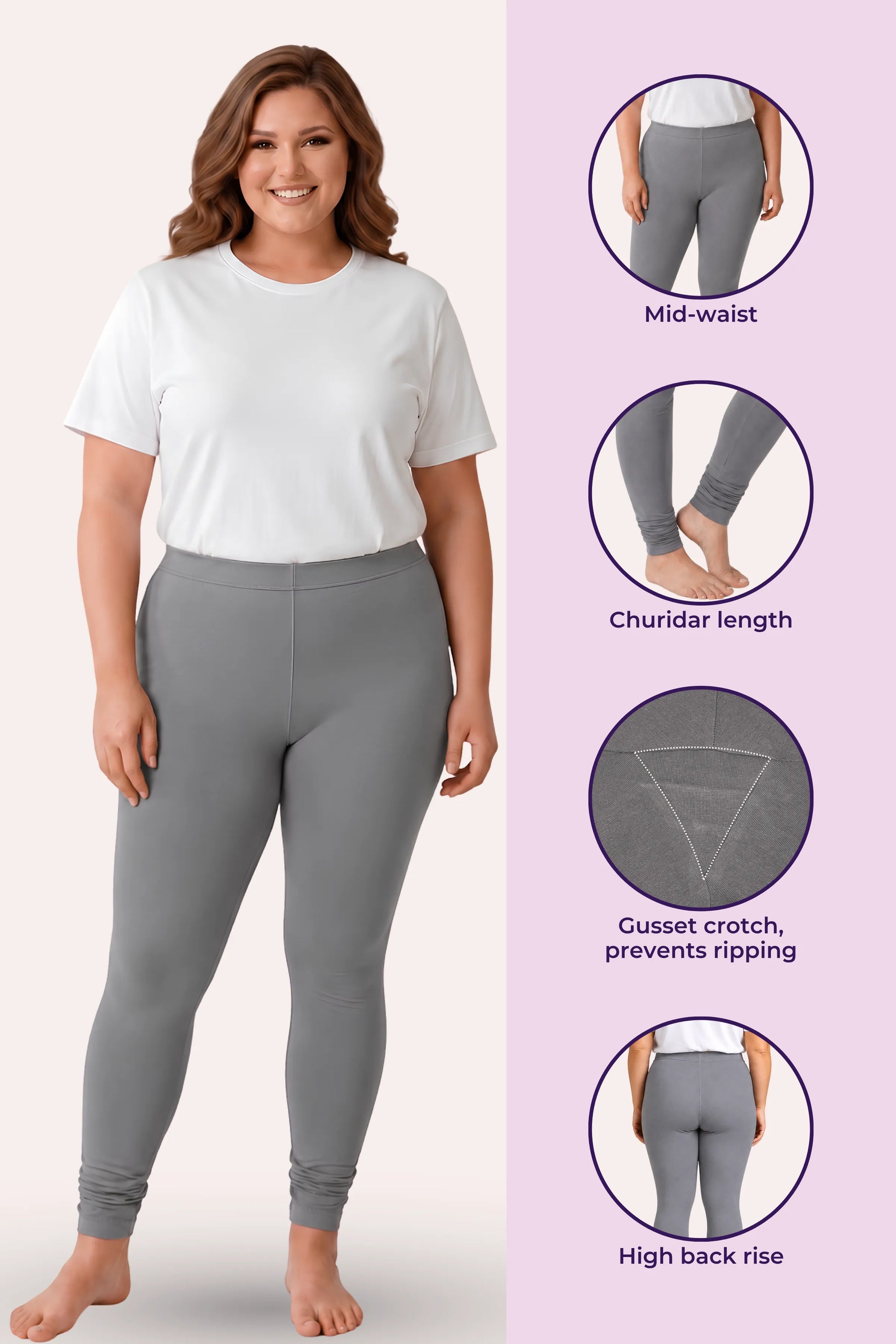A woman modeling gray churidar leggings with a white T-shirt, shown beside feature callouts and circular inset photos highlighting mid-waist fit, churidar length, gusset crotch, and high back rise.
