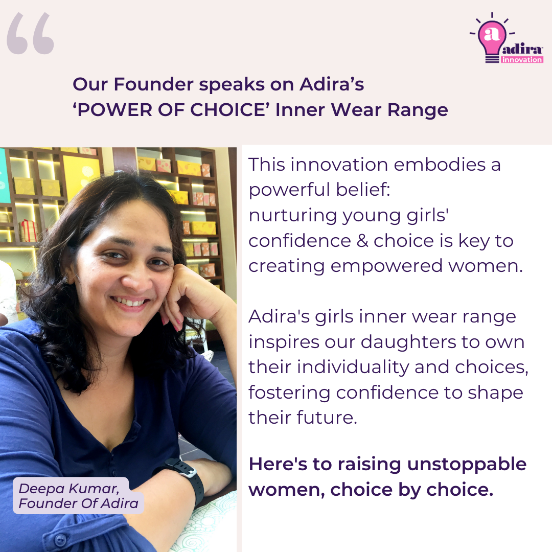 Our Founder Speaks On Adira's 'POWER OF CHOICE' Inner Wear Range