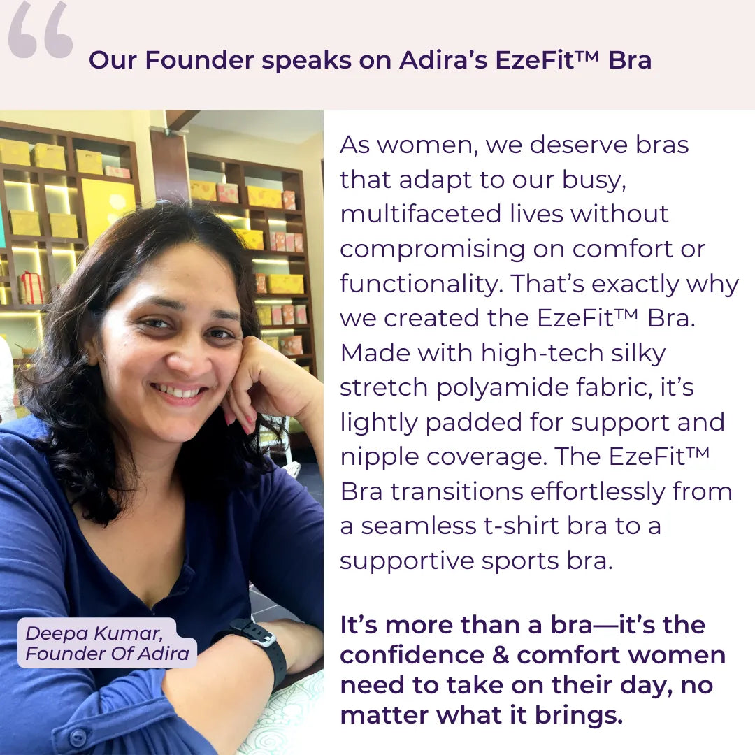 Our Founder speaks on Adira’s EzeFit™ Bra