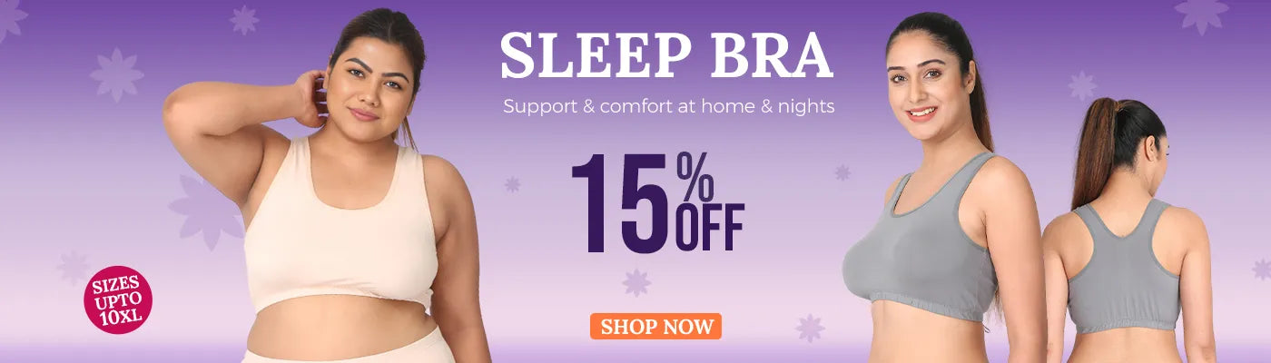 Sleep Bra - upto 15% off